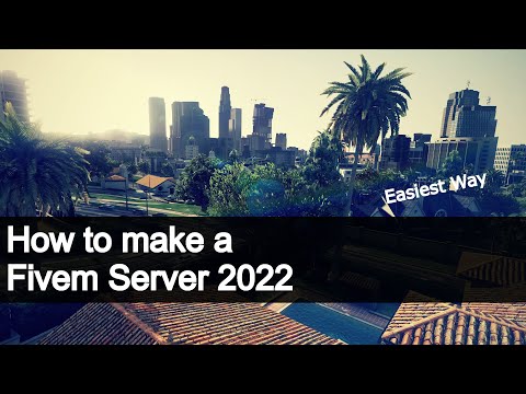 How To Start Developing Your Own Fivem Server 2022