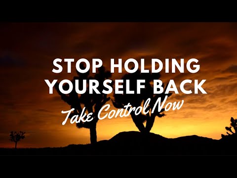 Stop Holding Yourself Back: Take Control Now | ATRY Channel