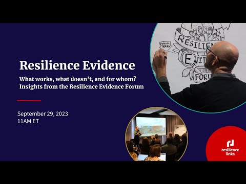 WEBINAR | Resilience Evidence: What works, what doesn't and for whom?