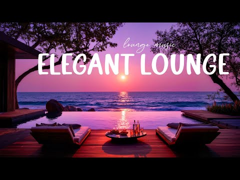 Luxury Chillout Mix – Elegant Lounge Vibes for a Perfect Summer Evening by the Ocean