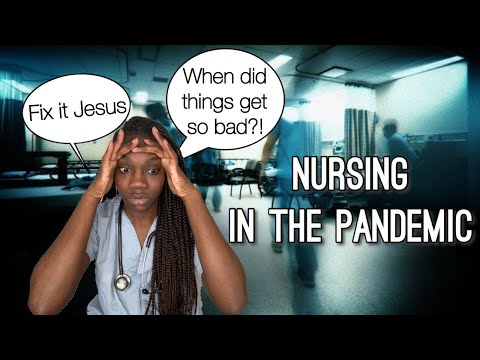 Nursing in a Pandemic - THE TRUTH