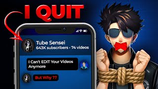 Why I STOP Editing For Tube Sensei After 2 Years | Sad Reality 😡😓