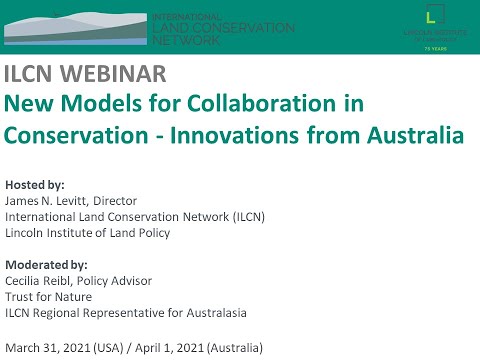 ILCN Webinar: New Models for Collaboration in Conservation - Innovations from Australia