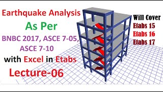 Earthquake load analysis As per BNBC 2017, ASCE 7-05, ASCE 7-10 with Excel in Etabs | Lec-6