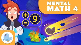 Adding and Subtracting 9 🤔 MENTAL MATH for Kids 🚀 Episode 4