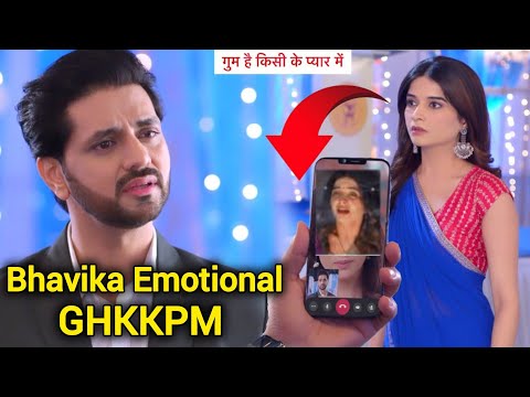 GHKKPM emotional bhavika sharma , leap.