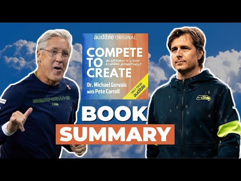 Compete to Create by Michael Gervais and Pete Carroll | Summary