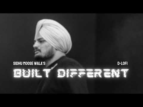 BUILT DIFFERENT (slowed-reverb) - SIDHU MOOSE WALA