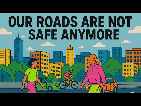 Our roads are not safe anymore!