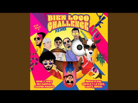 Bien Loco Challenge (Remix)