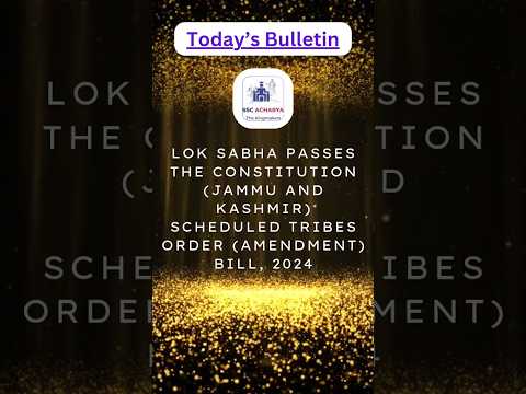Today's Bulletin - Lok Sabha passes Latest J&K Amendment  Scheduled Tribes Order Bill-2024 #shorts