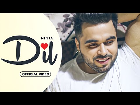 DIL (OFFCIAL VIDEO) | NINJA | FT. SARA GURPAL | LATEST PUNJABI SONG 2025 | NEW PUNJABI SONG 2025