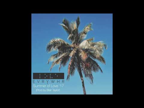 evrYwhr - SUMMER OF LOVE '17