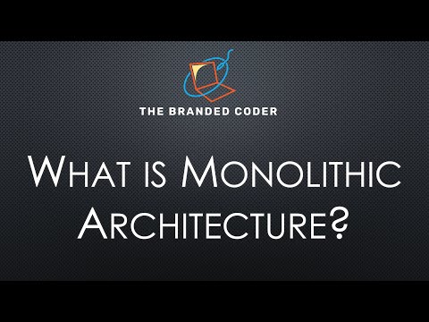 What is Monolithic Architecture?