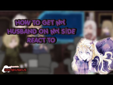 HOW TO GET MY HUSBAND ON MY SIDE REACT TO RUDBECKİA | angst| 2x | @onlymusmus |read description{wip}