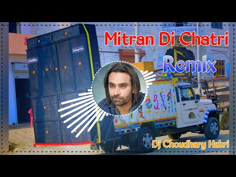 Mehfil Mitran Di Babbu Maan Remix Song Dj Choudhary Habri | Latest Punjabi Song Dj Remix Hard Bass