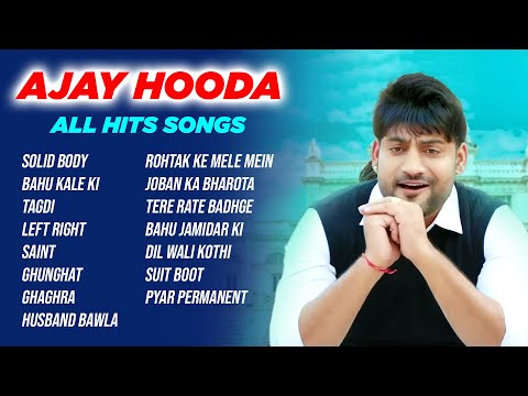 Ajay Hooda All Songs || Best Of Ajay Hooda || New Haryanvi Songs 2025 || Ajay Hooda DJ Songs