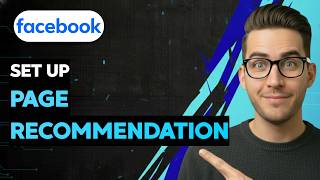 How to Set up Facebook Page Recommendation [2026 Full Guide]