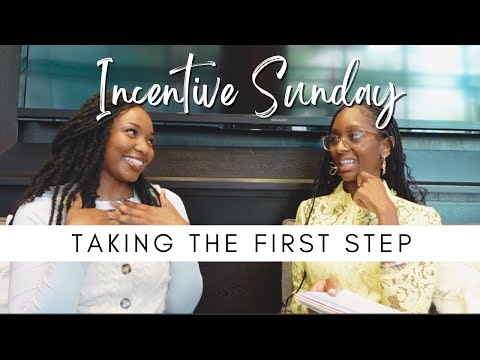 Taking the First Step | Incentive Sunday with Ashleyn Whitfield