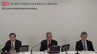 長和2025中期業績發佈會│CK Hutchison 2025 Interim Results