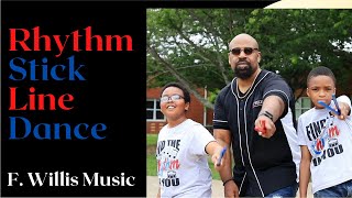 Rhythm Stick Line Dance by F. Willis Music