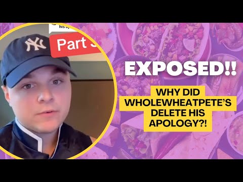 EXPOSED: WholeWheatPete’s Deleted Apology