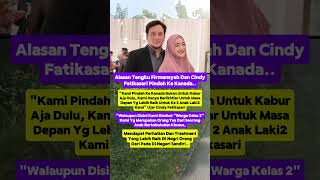 ALASAN TENGKU FIRMANSYAH DAN CINDY FATIKASARI PINDAH KE KANADA