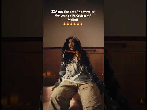 Best rap verse of the Year! 🔥🔥🔥         PT CRUISER ft. SZA OUT NOW!!!