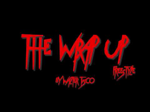 THE WRAP UP FREESTYLE
