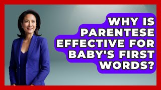 Why Is Parentese Effective For Baby's First Words? - The Millennial Mother