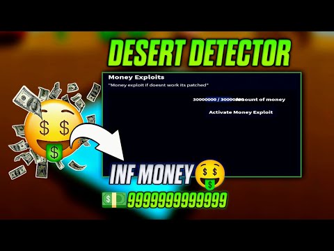 New Desert Detector Script | Inf Money, No Key, Esp Item And More
