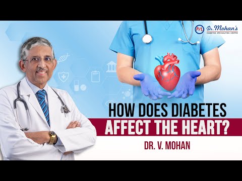 How does diabetes affect the heart? | Dr V Mohan