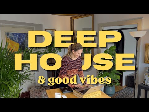 Deep House Music & Good Vibes | Chill & Dance Beats | Music to feel good, be happy and chill