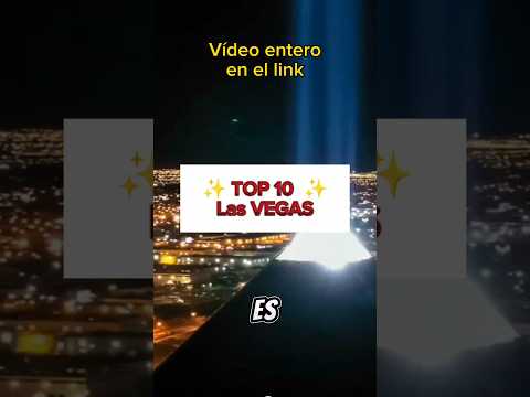 Guía de Viaje de las 10 mejores cosas que ver en Las Vegas