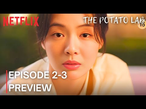 The Potato Lab | Episode 2-3 Preview (ENG SUB) | Kang Tae Oh | Lee Sun Bin | Lee Hak Joo