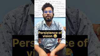 Persistence of vision 😂 #physicsconcepts #science #fun #funinpathshala#physucswallah #class8science