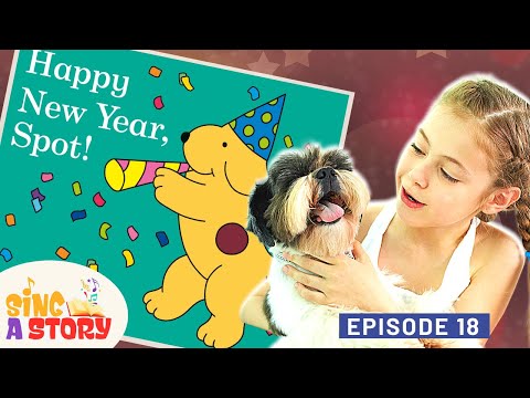 📚 INTERACTIVE: Happy New Year, Spot! | Read-Aloud Sing-Along Kids Book | Sing a Story