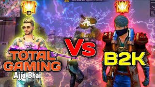 Ajju bhai vs B2K || Total gaming Vs Born2Kill || impossible gameplay Legend Vs Legend || IFFY Gamers