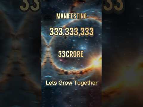 Manifest 33 Crore 33 Lakh 33 Thousand 333  Unlock the Power of Manifestation #money #manifestation