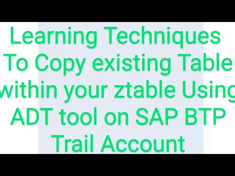 Copying Existing table within your ztable Using SAP ADT tool on BTP Trail Environment..