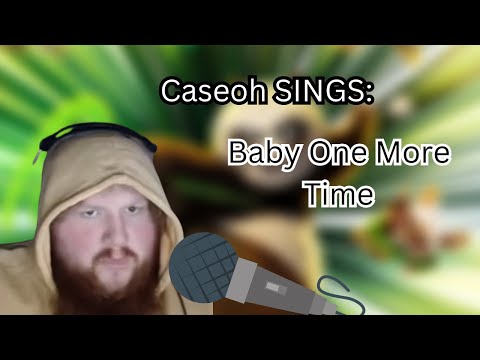 Caseoh Sings "Baby One More Time" But he Screams at the mic