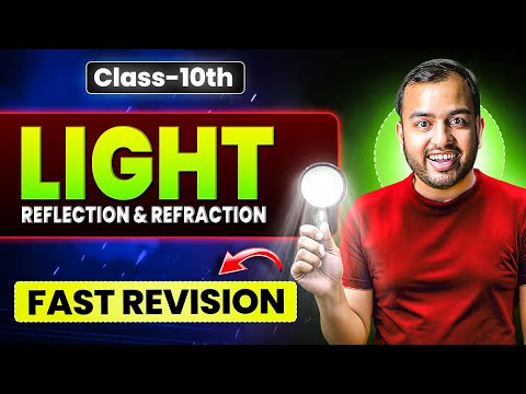 LIGHT - Reflection and Refraction in 30 Minutes ✅ || Class 10 || NCERT Covered || Alakh Pandey