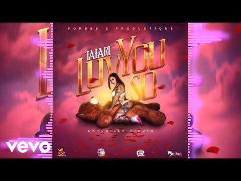 Tafari - Love You So (Official Audio)