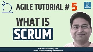 Agile Tutorial #5 - What is SCRUM | Agile Development Framework