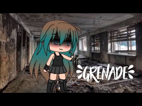 Grenade ~ GachaLife Girl Version