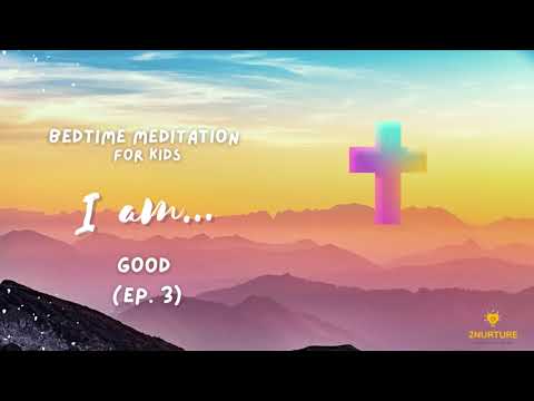 I am... (Ep. 3) | Bedtime Meditation & Prayer for Kids | Bedtime Affirmations for Kids