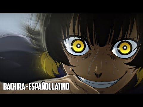 VOZ DE BACHIRA - BLUE LOCK ESPAÑOL LATINO