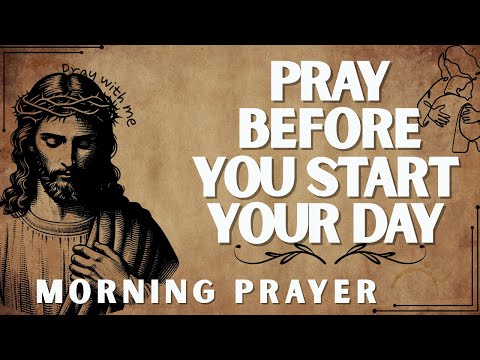 Always Pray First Before You Start Your Day Start Your Day | Morning Prayer