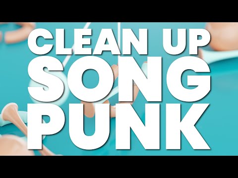 CLEAN UP SONG (PUNK)