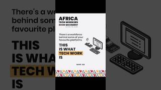 What is tech work? #AfricaTechWorkersMovement #TechWork